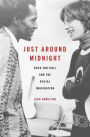 Just around Midnight: Rock and Roll and the Racial Imagination