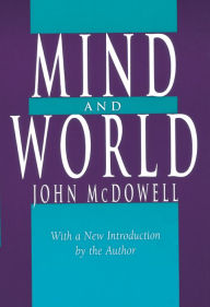 Title: Mind and World: With a New Introduction by the Author, Author: John McDowell