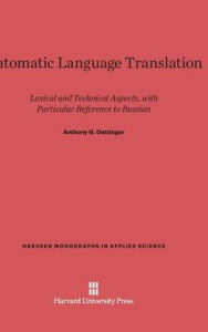 Title: Automatic Language Translation, Author: Anthony G Oettinger Ph.D.