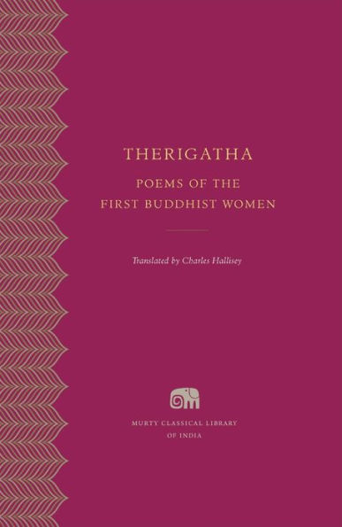 Therigatha: Selected Poems of the First Buddhist Women