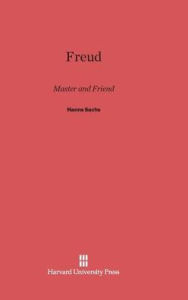 Title: Freud: Master and Friend, Author: Hanns Sachs