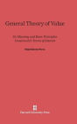 General Theory of Value: Its Meaning and Basic Principles Construed in Terms of Interest