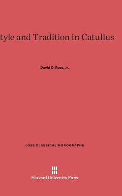 Style and Tradition in Catullus