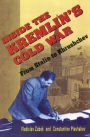 Inside the Kremlin's Cold War: From Stalin to Khrushchev