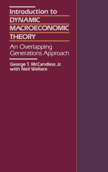 Introduction to Dynamic Macroeconomic Theory: An Overlapping Generations Approach / Edition 1