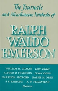 Title: Journals and Miscellaneous Notebooks of Ralph Waldo Emerson, Volume X: 1847-1848, Author: Ralph Waldo Emerson