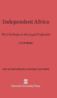 Independent Africa: The Challenge to the Legal Profession