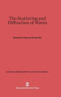 The Scattering and Diffraction of Waves