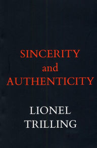 Title: Sincerity and Authenticity, Author: Lionel Trilling