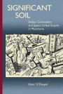 Significant Soil: Settler Colonialism and Japan's Urban Empire in Manchuria