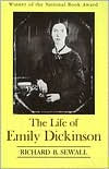 Title: The Life of Emily Dickinson / Edition 1, Author: Richard B. Sewall