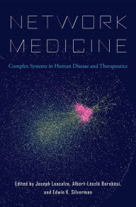 Title: Network Medicine: Complex Systems in Human Disease and Therapeutics, Author: Joseph Loscalzo