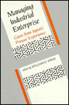 Managing Industrial Enterprise: Cases from Japan's Prewar Experience