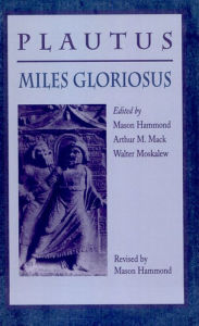 Title: Miles Gloriosus / Edition 1, Author: Plautus