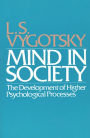Mind in Society: Development of Higher Psychological Processes / Edition 1