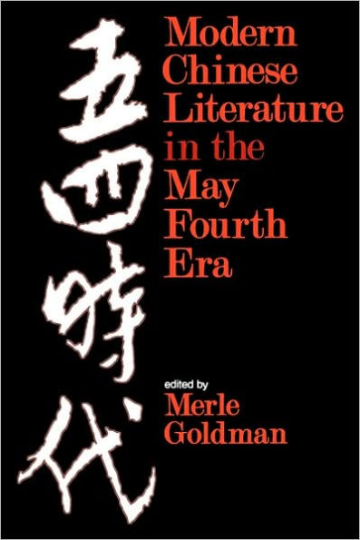 Modern Chinese Literature in the May Fourth Era