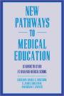 New Pathways to Medical Education: Learning to Learn at Harvard Medical School / Edition 1