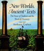 New Worlds, Ancient Texts: The Power of Tradition and the Shock of Discovery