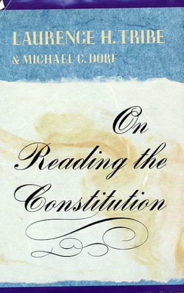 On Reading the Constitution / Edition 1