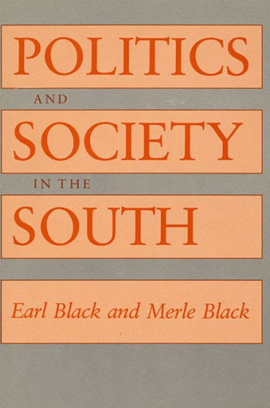 Politics and Society in the South / Edition 1