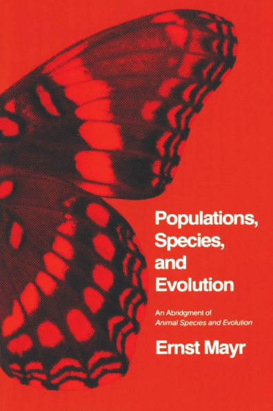 Populations, Species, and Evolution: An Abridgment of <i>Animal Species and Evolution</i>