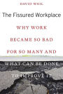 The Fissured Workplace: Why Work Became So Bad for So Many and What Can Be Done to Improve It