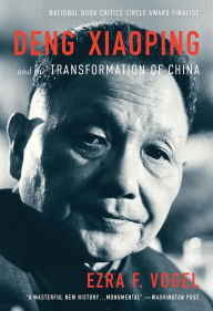 Title: Deng Xiaoping and the Transformation of China, Author: Ezra F. Vogel