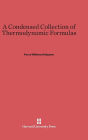 A Condensed Collection of Thermodynamic Formulas