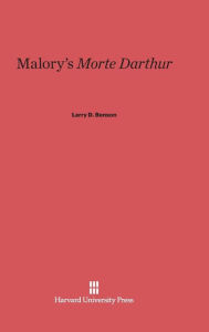 Title: Malory's Morte Darthur, Author: Larry D. Benson