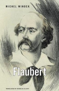 Title: Flaubert, Author: Michel Winock