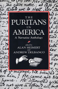 Title: The Puritans in America: A Narrative Anthology, Author: Alan Heimert