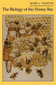 Title: The Biology of the Honey Bee, Author: Mark L. Winston