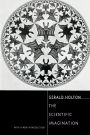 The Scientific Imagination: With a New Introduction