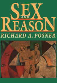 Title: Sex and Reason, Author: Richard A. Posner