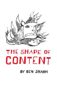 Title: The Shape of Content, Author: Ben Shahn