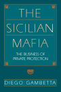 The Sicilian Mafia: The Business of Private Protection / Edition 1