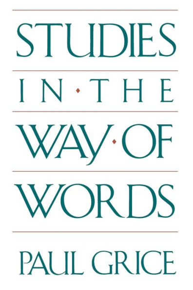 Studies in the Way of Words / Edition 1