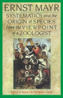 Systematics and the Origin of Species from the Viewpoint of a Zoologist: With a New Introduction by the Author / Edition 1