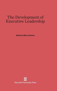 Title: The Development of Executive Leadership, Author: Marvin Bower