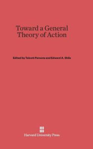 Title: Toward a General Theory of Action, Author: Talcott Parsons