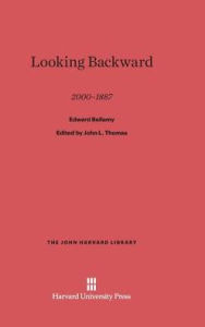 Title: Looking Backward 2000-1887, Author: Edward Bellamy