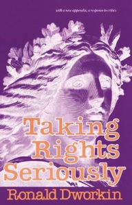 Taking Rights Seriously / Edition 1