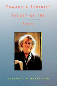 Title: Toward a Feminist Theory of the State, Author: Catharine A. MacKinnon