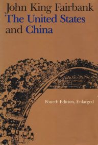 The United States and China: Fourth Edition, Revised and Enlarged / Edition 5