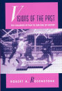 Visions of the Past: The Challenge of Film to Our Idea of History / Edition 1