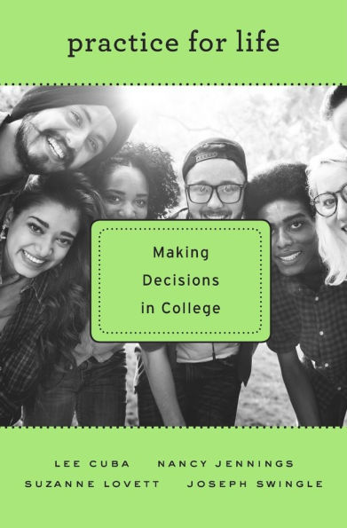 Practice for Life: Making Decisions in College