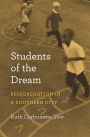 Students of the Dream: Resegregation in a Southern City