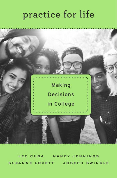 Practice for Life: Making Decisions in College
