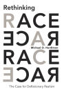 Rethinking Race: The Case for Deflationary Realism