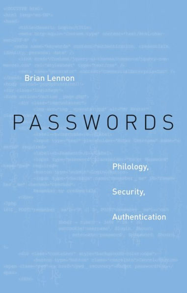 Passwords: Philology, Security, Authentication